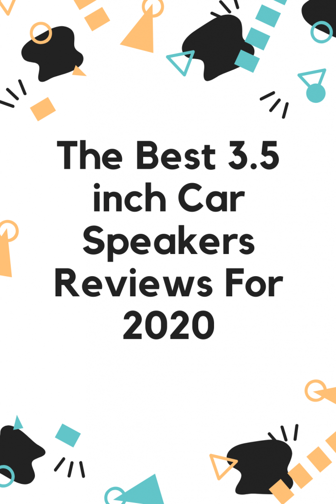 Best 3.5 inch Car Speakers