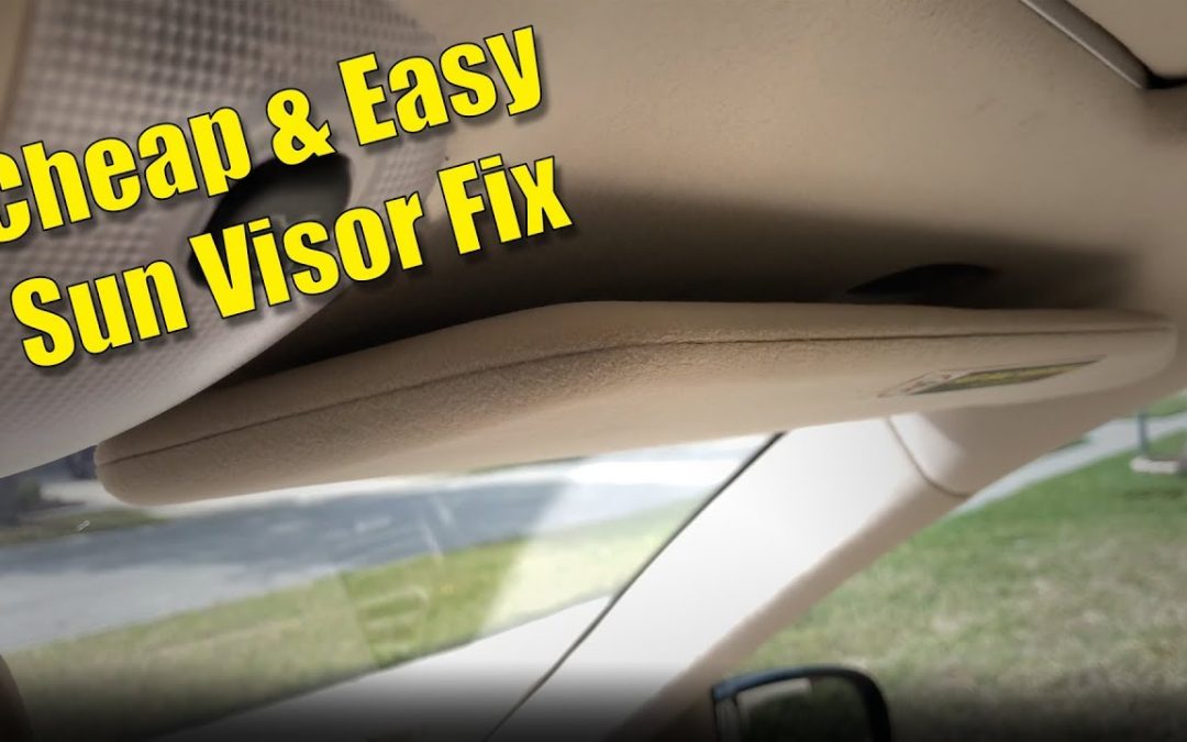 How To Easily Fix Sun Visor In Car Quick Solutions That Work