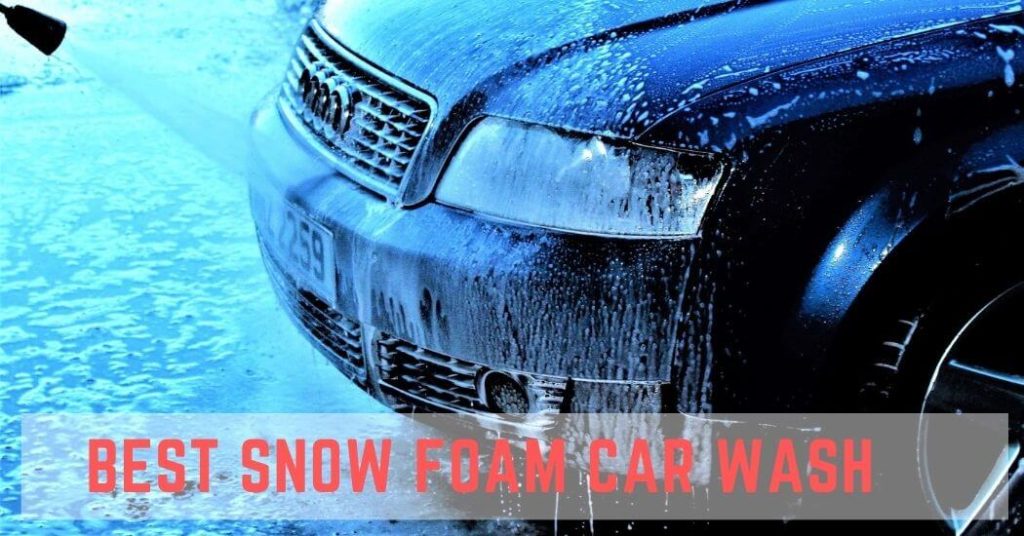 Discover the Ultimate Snow Foam Car Wash for a Sparkling Ride!