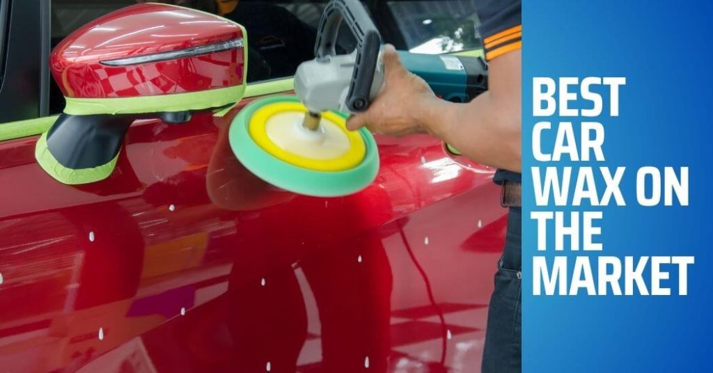 Discover the Best Car Wax on the Market for Ultimate Shine