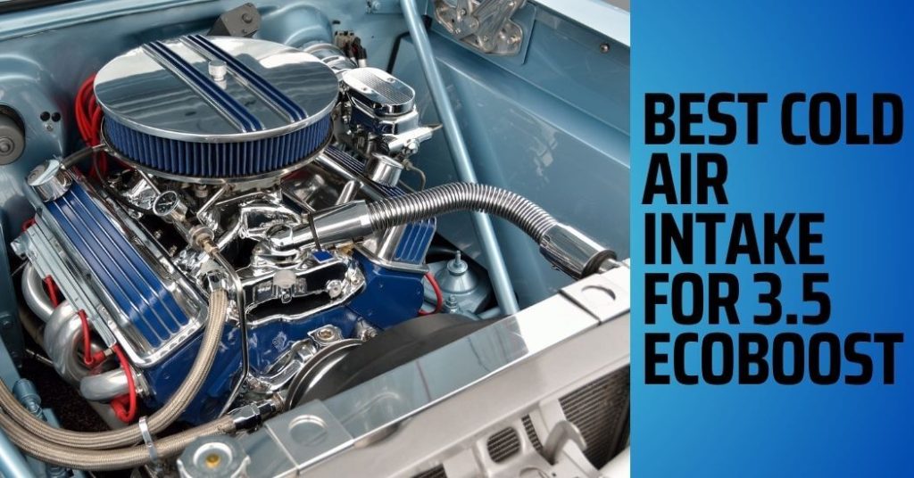 best cold air intake for 3.5 ecoboost