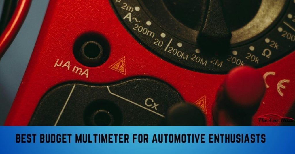 Best Budget Multimeter for Automotive Enthusiasts