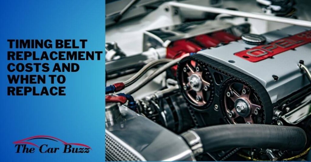 Timing Belt Replacement Costs